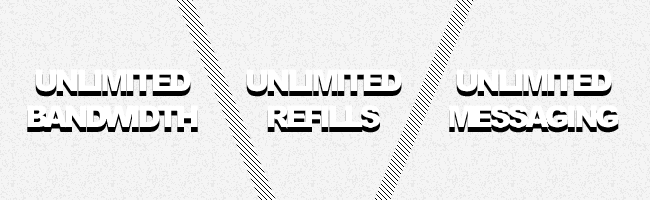 Unlimited everything
